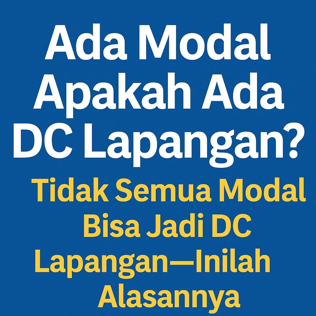 Ada Modal Apakah Ada DC Lapangan?